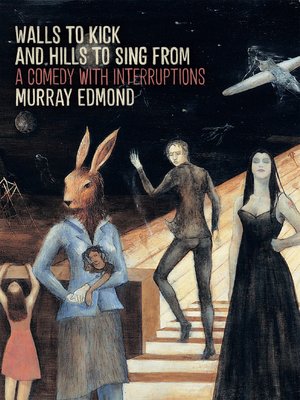 cover image of Walls to Kick and Hills to Sing from